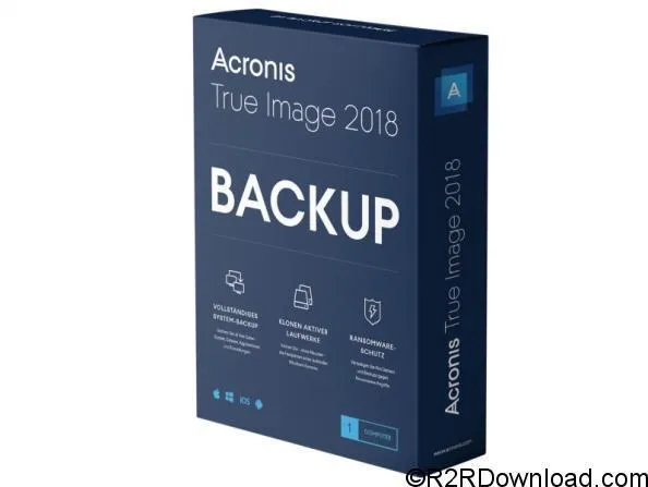 Acronis True Image 2018 Cờ rắc – Phần mềm Sao lưu hệ thống máy tính tốt nhất