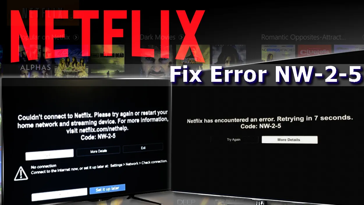 Làm cách nào để Sửa lỗi Netflix NW-2-5?